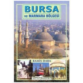 Bursa ve Marmara Bölgesi - Ramis Dara