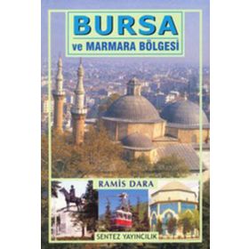 Bursa ve Marmara Bölgesi - Ramis Dara