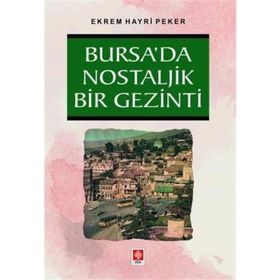 Bursada Nostaljik Bir Gezinti Ekin Yayınevi