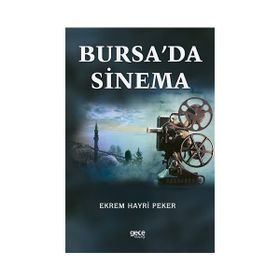 Bursa'da Sinema Ekrem Hayri Peker