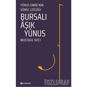 Bursalı Aşık Yunus - Mustafa Tatcı