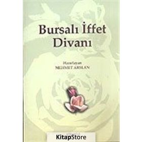 BURSALI İFFET DİVANI - MEHMET ARSLAN