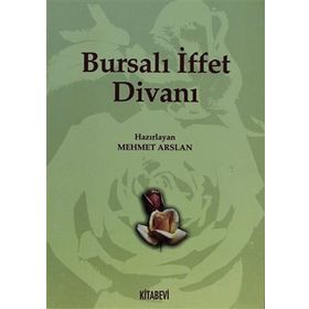 BURSALI İFFET DİVANI - MEHMET ARSLAN