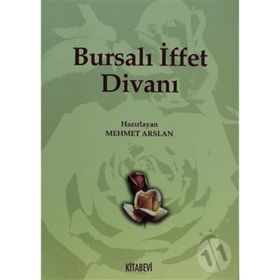 BURSALI İFFET DİVANI - MEHMET ARSLAN