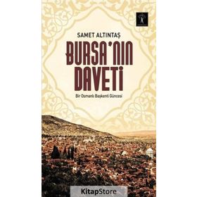 Bursa’nın Daveti - Samet Altıntaş
