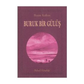 BURUK BIR GÜLÜŞ - HAŞİM KAFKAS