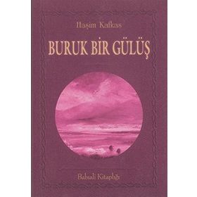 BURUK BIR GÜLÜŞ - HAŞİM KAFKAS