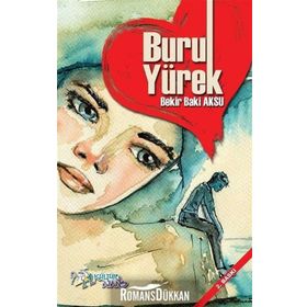 Buruk Yürek - Bekir Aksu