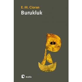 BURUKLUK - EMIL MICHEL CIORAN