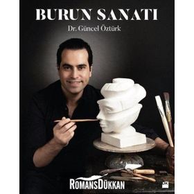 Burun Sanatı - Güncel Öztürk