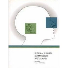 Burun ve Kulağın Dermatolojik Hastalıkları - Nobel Tıp Kitabevleri