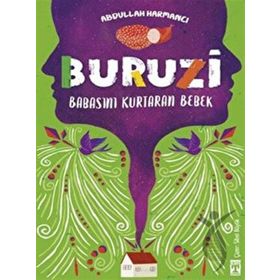 Buruzi Babasını Kurtaran Bebek Genç Timaş