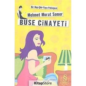 BUSE CINAYETI - MEHMET MURAT SOMER
