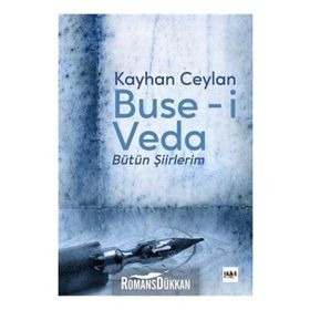 Buse-i Veda: Bütün Şiirlerim - Kolektif