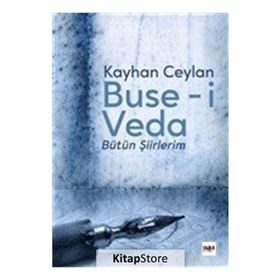 Buse-i Veda: Bütün Şiirlerim - Kolektif