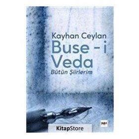 Buse-i Veda: Bütün Şiirlerim - Kolektif