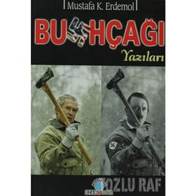 BUSHÇAĞI YAZILARI - MUSTAFA KEMAL ERDEMOL