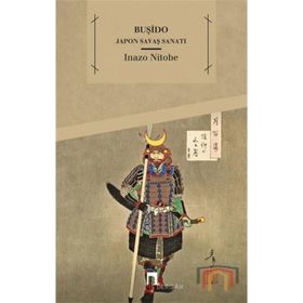 Buşido - Inazo Nitobe