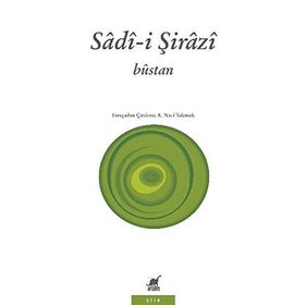 BUSTAN - ŞİRAZLI ŞEYH SADI (ŞİRAZÎ)