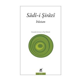 BUSTAN - ŞİRAZLI ŞEYH SADI (ŞİRAZÎ)