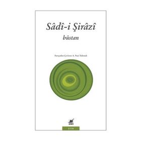 BUSTAN - ŞİRAZLI ŞEYH SADI (ŞİRAZÎ)