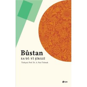 Büstan - Şirazlı Şeyh Sadi