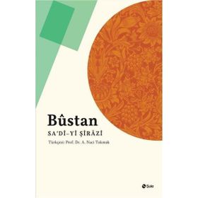 Büstan - Şirazlı Şeyh Sadi