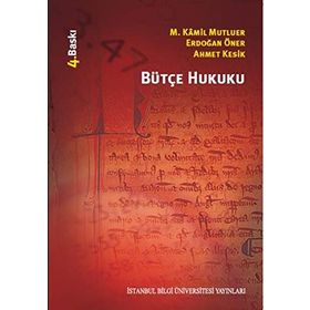 BÜTÇE HUKUKU - AHMET KESIK;ERDOĞAN ÖNER;M. KÂMIL MUTLUER