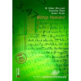 BÜTÇE HUKUKU - AHMET KESIK;ERDOĞAN ÖNER;M. KÂMIL MUTLUER