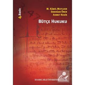 BÜTÇE HUKUKU - AHMET KESIK;ERDOĞAN ÖNER;M. KÂMIL MUTLUER