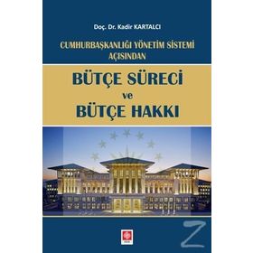 Bütçe Süreci Ve Bütçe Hakkı - Kadir Kartalcı