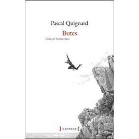 BUTES - PASCAL QUIGNARD