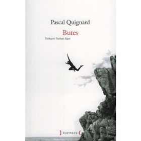 BUTES - PASCAL QUIGNARD