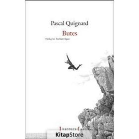 BUTES - PASCAL QUIGNARD