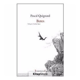 BUTES - PASCAL QUIGNARD