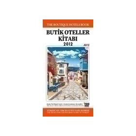 BUTIK OTELLER KİTABI 2012 - DENIZ GÖKÇE