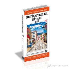 BUTIK OTELLER KİTABI 2012 - DENIZ GÖKÇE