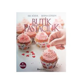 BUTIK PASTACILIK - IŞIL SÖZER;BERNA GÜRŞEN