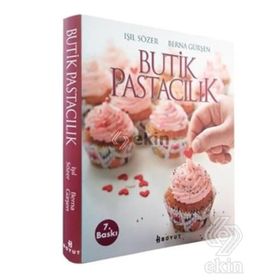 BUTIK PASTACILIK - IŞIL SÖZER;BERNA GÜRŞEN
