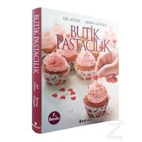 BUTIK PASTACILIK - IŞIL SÖZER;BERNA GÜRŞEN
