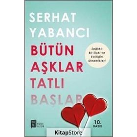 Bütün Aşklar Tatlı Başlar - Serhat Yabancı