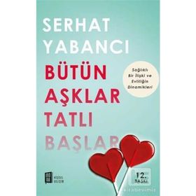 Bütün Aşklar Tatlı Başlar - Serhat Yabancı
