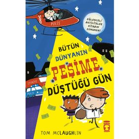 Bütün Dünyanın Peşime Düştüğü Gün Timaş Çocuk