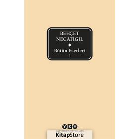 Bütün Eserleri 1 - Behçet Necatigil