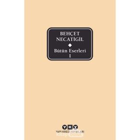 Bütün Eserleri 1 - Behçet Necatigil