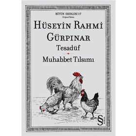 BÜTÜN ESERLERI 17 TESADÜF - MUHABBET TILSIMI - HÜSEYİN RAHMI GÜRPINAR