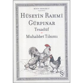 BÜTÜN ESERLERI 17 TESADÜF - MUHABBET TILSIMI - HÜSEYİN RAHMI GÜRPINAR