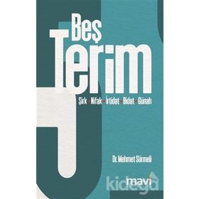 Bütün Eserleri 2 Delilleriyle Beş Terim / Mehmet Sürmeli