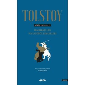 Bütün Eserleri 2-ilk Hikayeler Sivastopol Hikayeleri