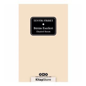 Bütün Eserleri Eleştirel Basım - Tevfik Fikret